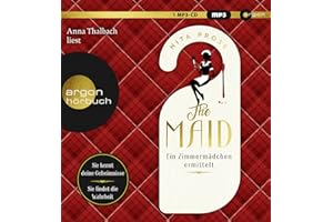 The Maid: Ein Zimmermädchen ermittelt | Hotel-Krimi. Sie kennt deine Geheimnisse. Sie findet die Wahrheit | Der Nummer 1 - New York Times Bestseller 2022