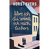 Wäre ich du, würde ich mich lieben