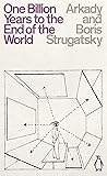 One Billion Years to the End of the World (Penguin Science Fiction)
