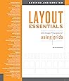 Layout Essentials Revised and Updated: 100 Design Principles for Using Grids