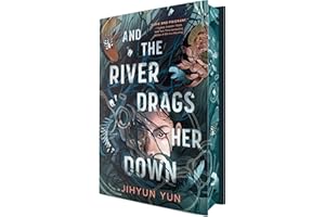 And the River Drags Her Down (Knopf Books for Young Readers)