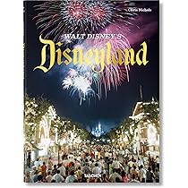 【TASCHEN】Walt Disney's Disneyland Walt Disney's Disneyland. TASCHEN Verlag