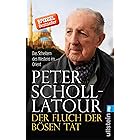 Der Fluch der bösen Tat: Das Scheitern des Westens im Orient (German Edition)