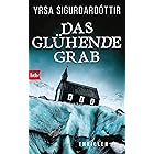 Das glühende Grab: Thriller (Dóra Gudmundsdóttir ermittelt 3) (German Edition)