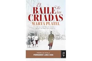 El baile de las criadas: Premio de Novela Fernando Lara 2026 (Autores Españoles e Iberoamericanos)
