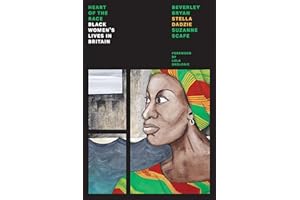 Heart Of The Race: Black Women's Lives in Britain (Feminist Classics)
