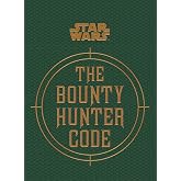 Star Wars - The Bounty Hunter Code