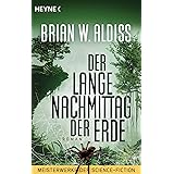 Der lange Nachmittag der Erde: Meisterwerke der Science Fiction - Roman