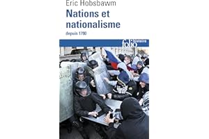 Nations et nationalisme depuis 1780: Programme, mythe, réalité