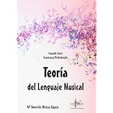 TEORIA DEL LENGUAJE MUSICAL: SEGUNDO CURSO DE ENSE&Ntilde;ANZAS PROFESIONALES
