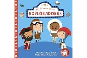 Mis Primeros Héroes - Exploradores: Marco Polo · Jeanne Baret · Matthew Henson · Amelia Earhart (Pequeñas manitas)