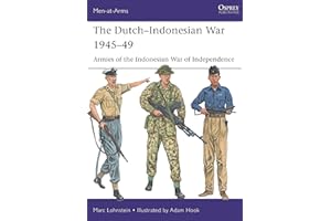The Dutch–Indonesian War 1945–49: Armies of the Indonesian War of Independence: 550 (Men-at-Arms)