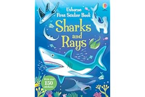 First Sticker Book Sharks and Rays: An Exciting Sticker Activity Book with over 100 Stickers and Fun Facts For Kids aged 3-10