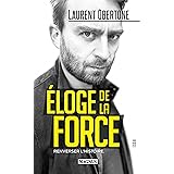 Éloge de la force: Renverser l'Histoire