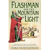 Flashman and the Mountain of Light (The Flashman Papers): The classic thrilling historical fiction spy novel: Book 4