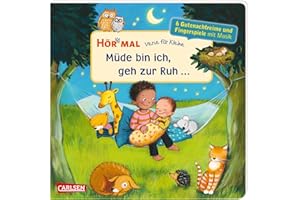Hör mal (Soundbuch): Verse für Kleine: Müde bin ich, geh zur Ruh ...: und andere Abendverse mit Musik | Zum Hören, Schauen und Mitmachen ab 18 ... Fingerspiele mit Musik und Spielanleitungen