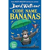 Code Name Bananas: A book by David Walliams
