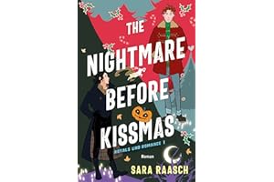 The Nightmare Before Kissmas: Roman | Cosy Fantasy Romance für alle Fans von »Royal Blue« (Royals und Romance, Band 1)