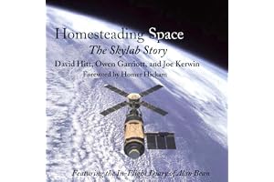 Homesteading Space: The Skylab Story: Outward Odyssey: A People's History of Spaceflight