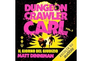 Il giorno del giudizio: Dungeon Crawler Carl, Vol.