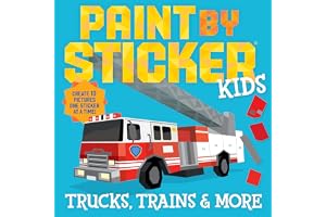 Paint by Sticker Kids (Official): Trucks Trains & More: Create 10 Pictures One Sticker at a Time!