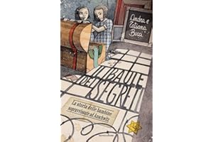 Il baule dei segreti. La storia delle bambine sopravvissute ad Auschwitz