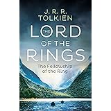 The Fellowship of the Ring: The greatest epic fantasy adventure ever told (The Lord of the Rings, Book 1)