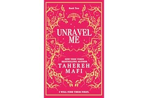 Unravel Me: A beautiful hardback exclusive collector’s edition of the second book in the TikTok YA romantasy sensation Shatter Me series, new for 2024