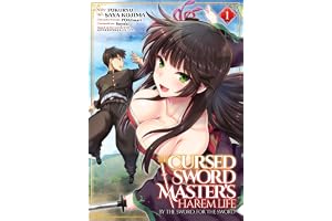 The Cursed Sword Master''s Harem Life: By the Sword, For the Sword Vol. 1