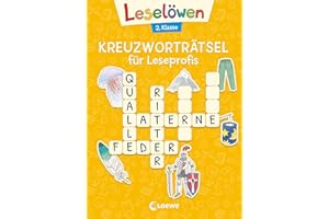 Leselöwen Kreuzworträtsel für Leseprofis - 2. Klasse (Sonnengelb): Rätsel-Spaß zum Lesen- und Schreibenlernen für Kinder ab 7 Jahren (Leselöwen Rätselwelt)