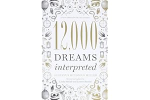 12,000 Dreams Interpreted: A New Edition for the 21st Century