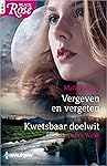 Vergeven en vergeten ; Kwetsbaar doelwit (Black Rose Book 85)
