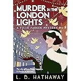 Murder in the London Lights: An utterly glamorous and gripping 1920s historical cozy mystery (The Posie Parker Mystery Series