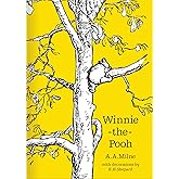 Winnie-the-Pooh: The original, timeless and definitive version of the Pooh story created by A.A.Milne and E.H.Shepard. An ide
