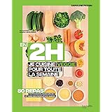 En 2H je cuisine Veggie pour toute la semaine: 80 repas fait maison, sans gâchis et avec des produits de saison