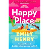 Happy Place: A shimmering new novel from #1 Sunday Times bestselling author Emily Henry