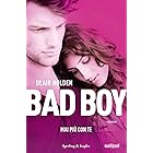 Bad boy. Mai più con te