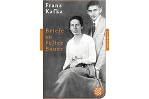 Briefe an Felice Bauer: und andere Korrespondenzen aus der Verlobungszeit