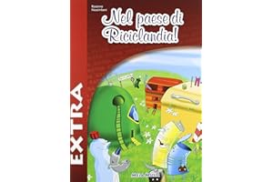 Nel paese di riciclandia extra. Con CD-Audio