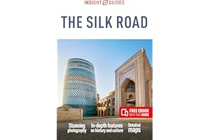 Insight Guides The Silk Road: Travel Guide with eBook (Insight Guides Main Series)