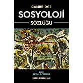 Cambridge Sosyoloji S&ouml;zl&uuml;ğ&uuml; (Ciltli): The Cambridge Dictionary of Sociology