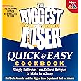The Biggest Loser Quick & Easy Cookbook: Simply Delicious Low-calorie Recipes to Make in a Snap