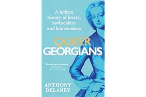Queer Georgians: A hidden history of lovers, lawbreakers and homemakers