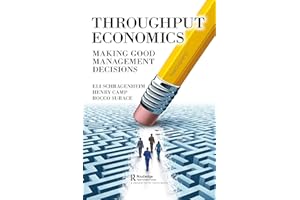 Throughput Economics: Making Good Management Decisions