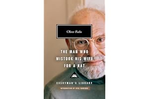 The Man Who Mistook His Wife for a Hat: And Other Clinical Tales (Everyman's Library Contemporary Classics Series)