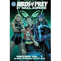 Birds of Prey by Gail Simone Omnibus Vol. 1 : Simone, Gail, Benes