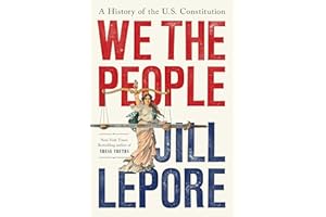 We the People: A History of the US Constitution