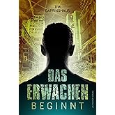 Das Erwachen beginnt