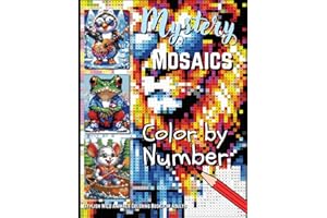 Mystery Mosaics Color By Number for Adults: Stylish Wild Animals – A Fun and Relaxing Animal Coloring Book for Stress Relief and Mindfulness