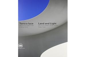 Terra e luce. Dalla Gurfa al Roden Crater-Land and light. From Gurfa's cave to Roden Crater. Ediz. bilingue